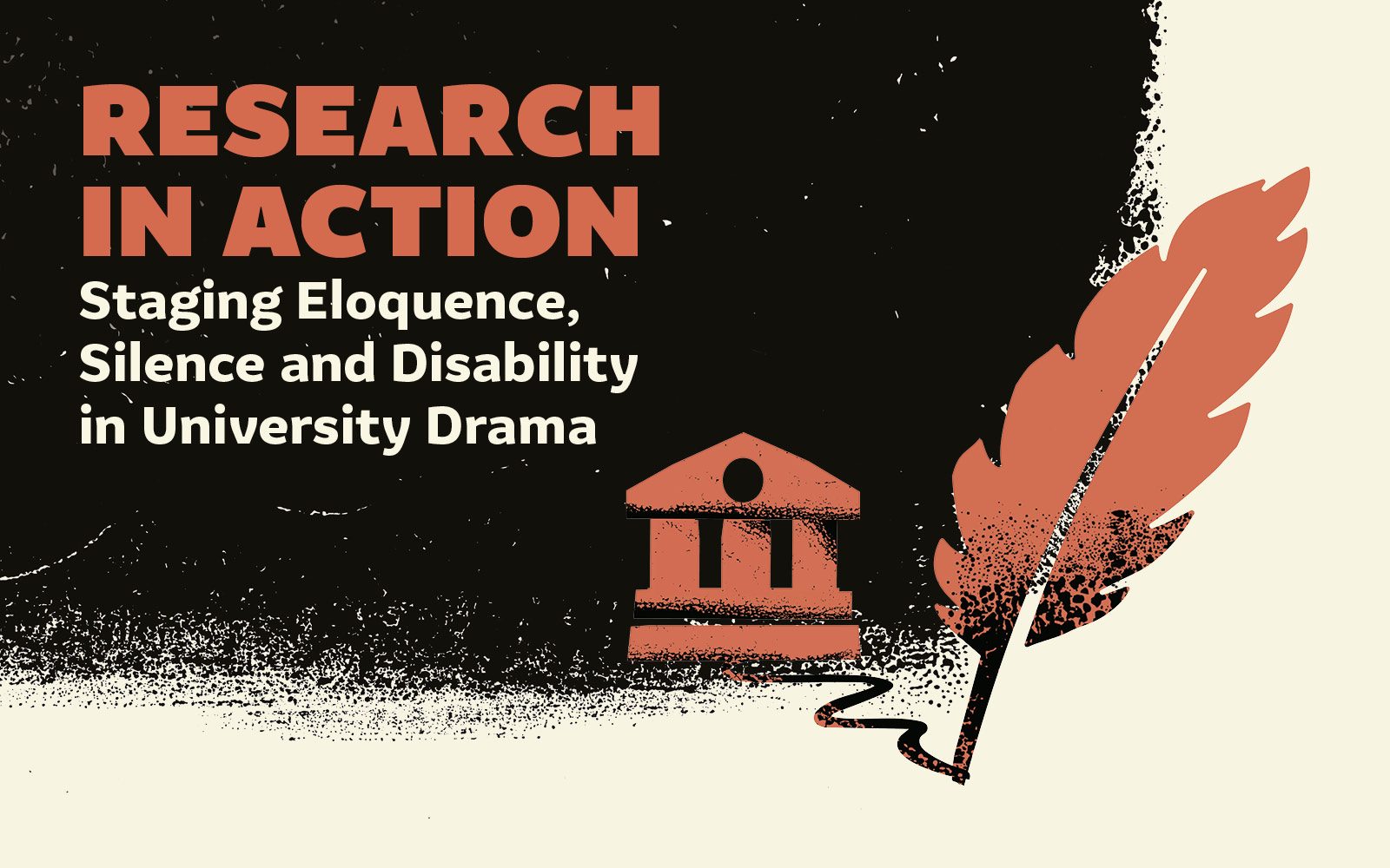 Research in Action: Staging Eloquence, Silence and Disability in ...