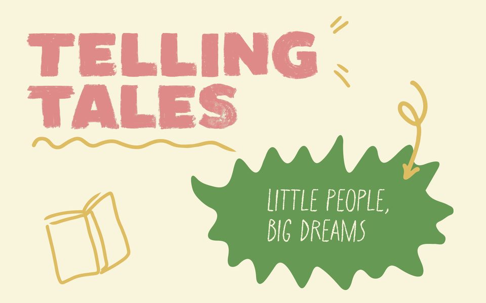 Telling Tales: Little People, Big Dreams. Cartoon book and spiky speech bubble.