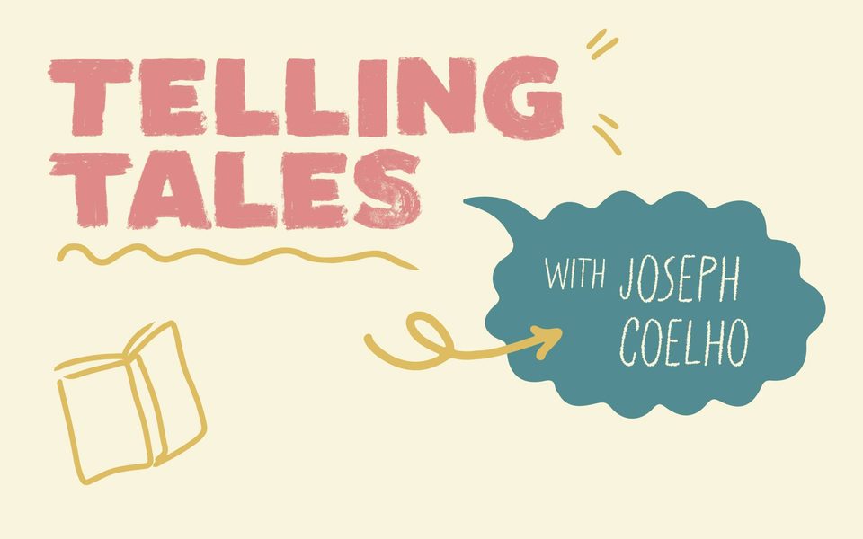 Telling Tales with Joseph Coelho. Cream background with a book illustration and a blue speech bubble.