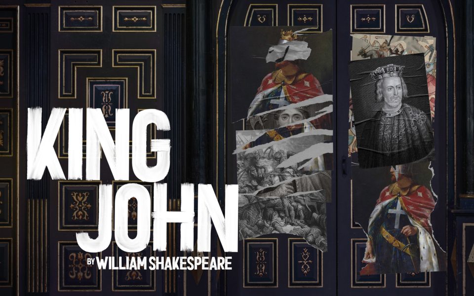 King John by William Shakespeare. Ripped and rumpled graphic posters of medieval Kings are stuck up on black, wooden-panelled doors covered in intricate gold lining.