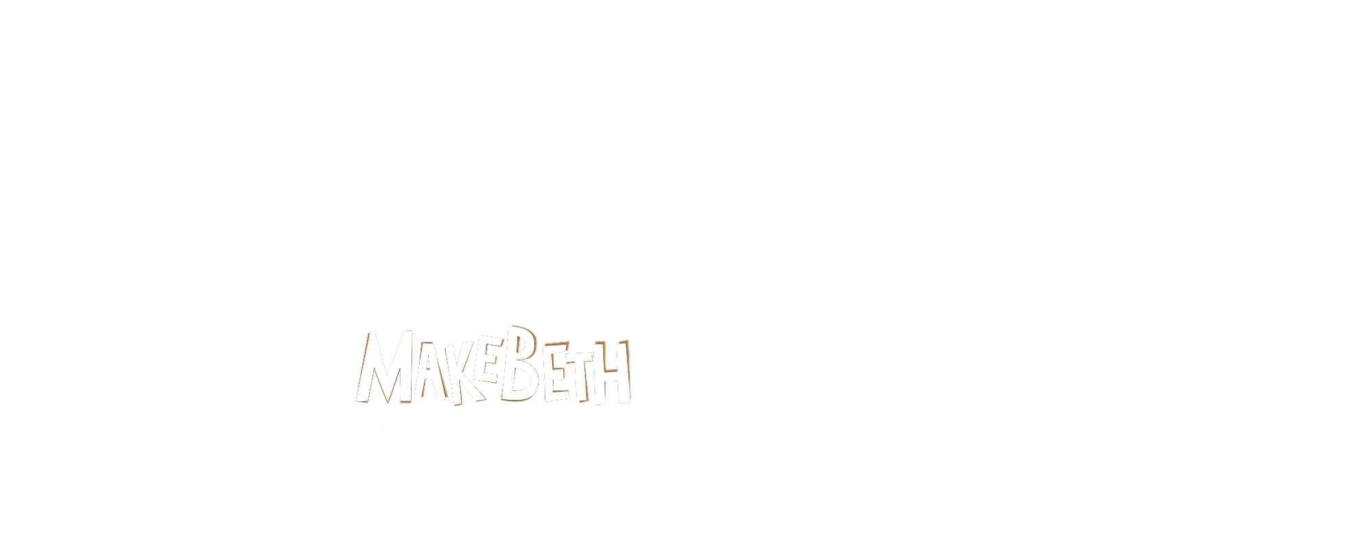 Makebeth.