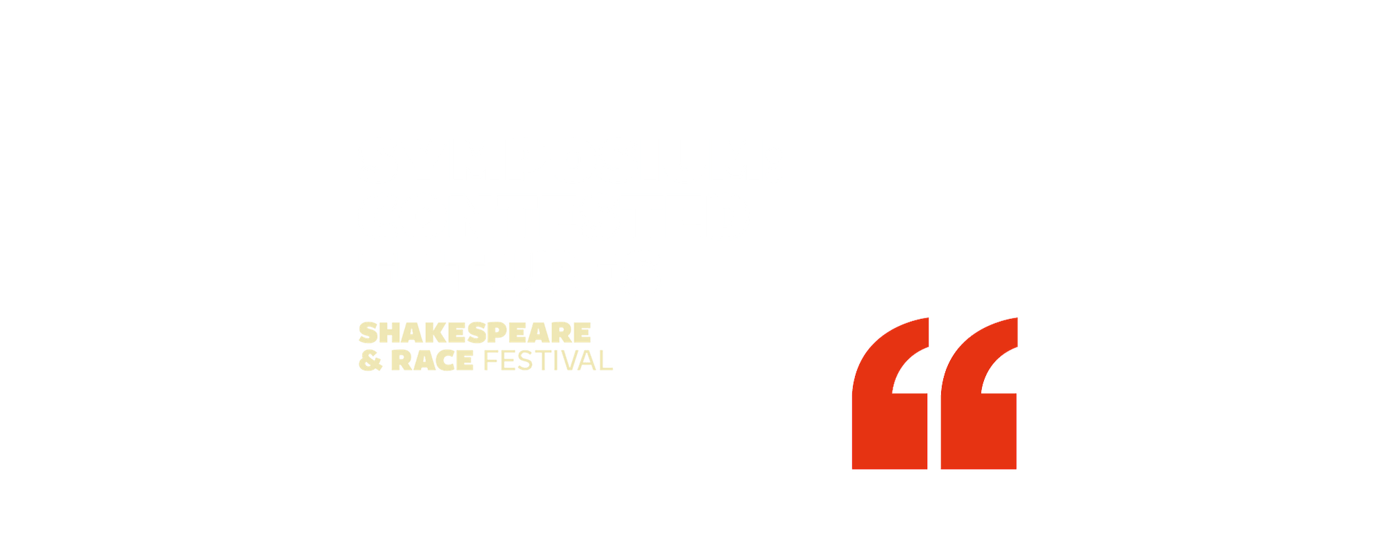 Symposium: Contested Futures. Shakespeare and Race festival.