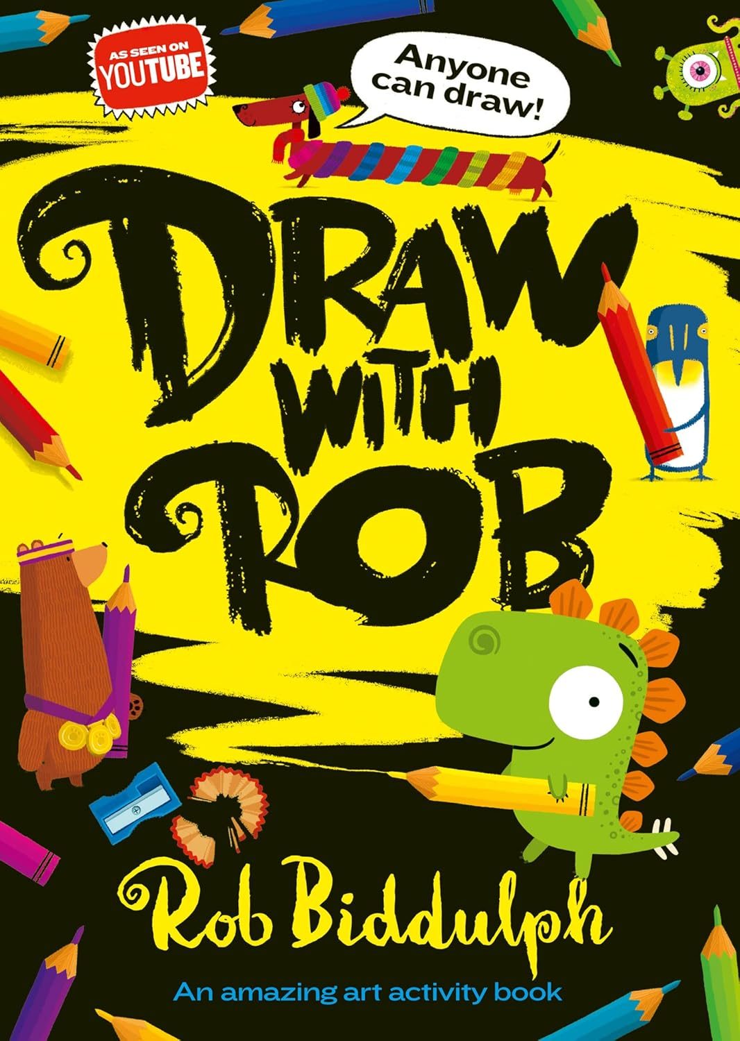 As seen on YouTube: Draw with Rob by Rob Biddulph. Anyone can draw! An amazing art activity book. Illustration of characters drawing and coloured pencils.